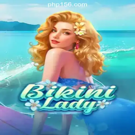 Discover the Excitement of BikiniLady at PH156.COM Online Casino Philippines