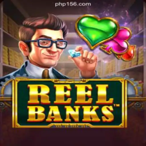 A Deep Dive into ReelBanks at PH156.COM Online Casino Philippines